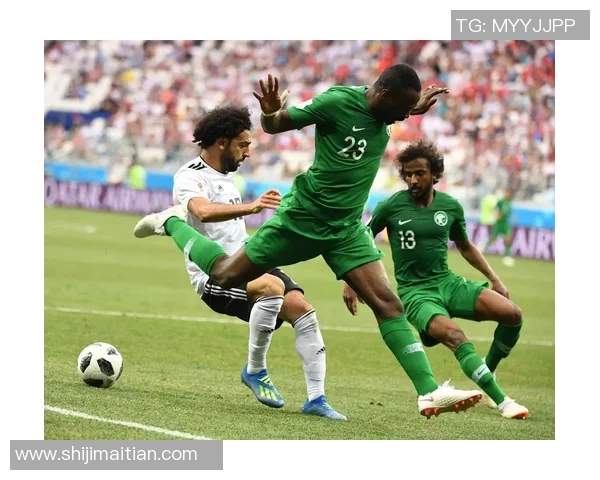 优酷直播沙特与埃及精彩对决全程回顾与分析