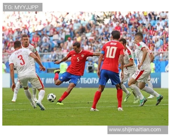 瑞士与哥斯达黎加精彩对决全场视频回顾与分析