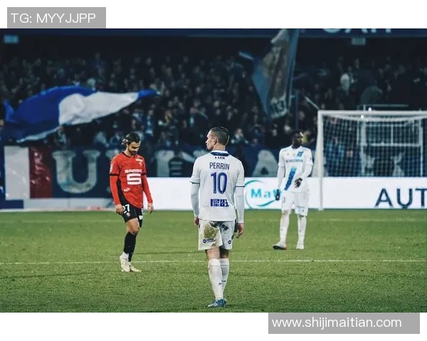 欧塞尔对阵圣旺红星精彩直播全程回顾与赛后分析