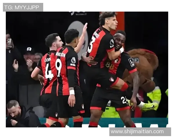 巡游者与伯恩茅斯的精彩对决谁能在英超赛场上笑到最后 巡游者与伯恩茅斯的精彩对决谁能在英超赛场上笑到最后