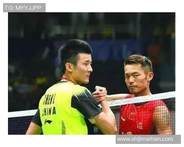 谌龙与林丹全运会巅峰对决再现羽坛传奇激战引发球迷热烈期待